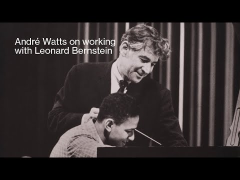 André Watts on working with Leonard Bernstein