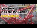 London Crane Collapse | Explained