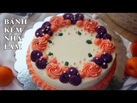 Tự Làm Bánh Kem Tại Nhà Từ A - Z - Thật Dễ Dàng - Thật Ngon