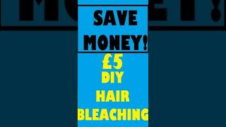 Saving Money by doing my hair myself | cheap DIY hair bleaching from Home Bargains