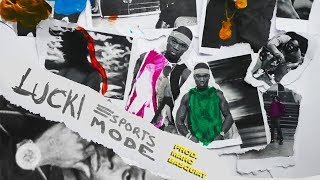 Lucki - Sports Mode