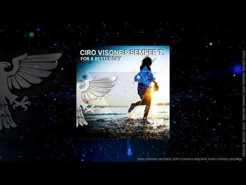 Ciro Visone & Semper T.  -  For A Better Day [Full]