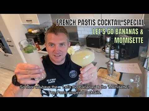 French Pastis Double Cocktail Special: Let's Go Bananas & Momisette (Henri Bardouin Pastis)