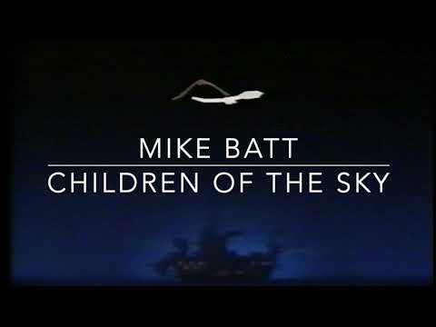 MIKE BATT: "CHILDREN OF THE SKY" (1984) from THE HUNTING OF THE SNARK