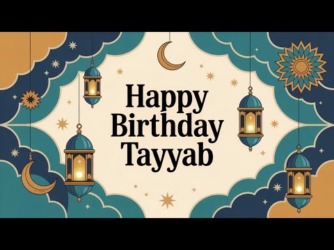 Tayyab Birthday Song - Nasheed - Happy