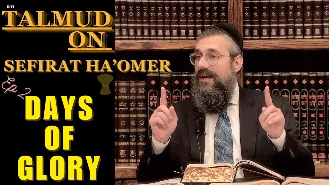 COUNTING DAYS | DAYS OF GLORY - Part Two on Sefirat Ha’Omer. TOM’S TALMUD TISCH: Tractate Menachot thumbnail