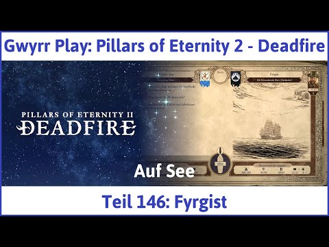 Pillars of Eternity 2 deutsch Deadfire Teil 146 - Fyrgist Let's Play