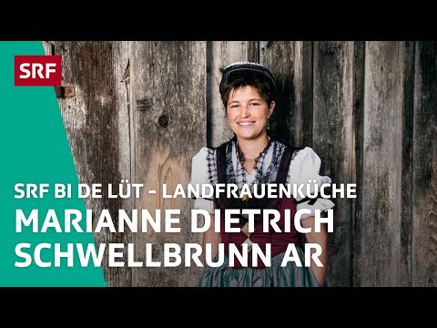 Marianne Dietrich, Schwellbrunn AR | Landfrauenküche 2020 – SRF bi de Lüt | SRF