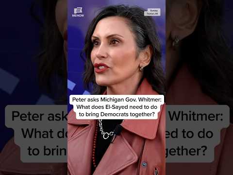 Peter asks MI Gov. Whitmer: What does El-Sayed need to do to bring Democrats together?