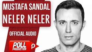 Mustafa Sandal - Neler Neler - ( Official Audio )