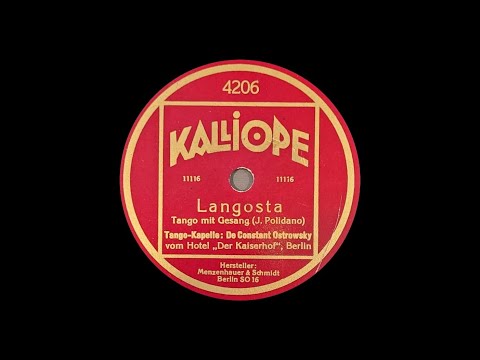 Langosta - Tango Kapelle: De Constant Ostrowsky vom Hotel "Der Kaiserhof" in Berlin - ca. 1925