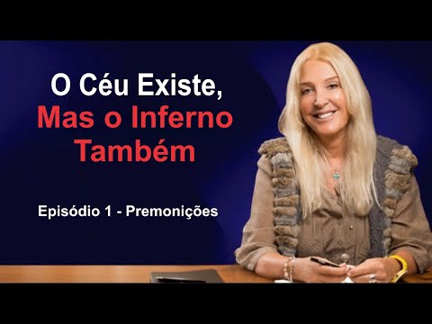 AVVD - Episódio 1: Premonições - O Céu Existe, Mas o Inferno Também