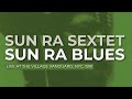 Sun Ra Sextet - Sun Ra Blues - Live 1991 (Official Audio)