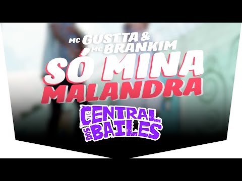 MC Gustta e MC Brankim - Só Mina Malandra (Street Vídeo)