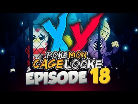Pokemon X/Y CageLocke w/ ShadyPenguinn and aDrive Episode 18 "The Struggle"