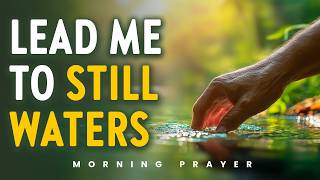 Stop Worrying and Start Trusting God | A Blessed Morning Prayer