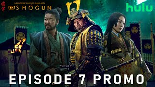 Shogun | EPISODE 7 PROMO TRAILER | shogun episode 7 trailer