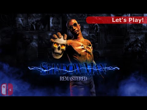 Let's Play: Shadow Man - Remastered