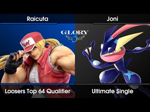 GLORY 3 - Loosers Top 64 Qualifier - Raicuta (Terry) Vs. Joni (Greninja) SSBU Ultimate Tournament