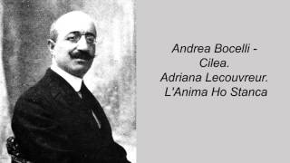 Andrea Bocelli - Cilea. Adriana Lecouvreur. L'Anima Ho Stanca