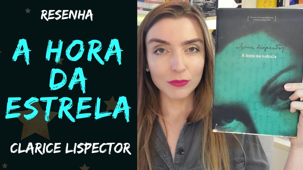 RESENHA: A hora da estrela, de Clarice Lispector | por Ana Lis Soares