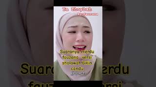 Download lagu Fauzana 'Ya Thoybah' versi Sholawat viral #shortvideo #fauzana #YaThoybah #ontrending #sholawat mp3