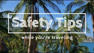 Travel Safety Tips | How To Not Be A Target