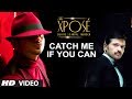 Catch Me If You Can - The Xpose