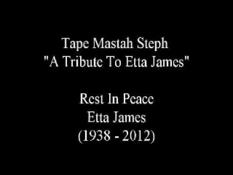 Tape Mastah Steph - A Tribute To Etta James