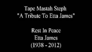 Tape Mastah Steph - A Tribute To Etta James