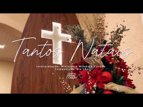 Tantos Natais - Ministério Missão & Canção