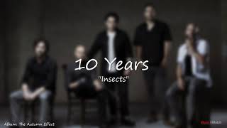 10 Years  -  Insects