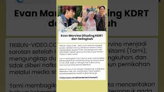 Diduga Lakukan KDRT dan Selingkuh, Aktor Evan Marvino Ramai Disorot usai Dibongkar Istri