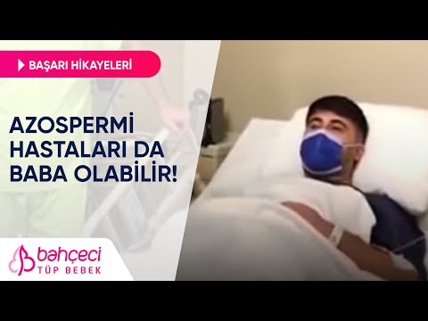 Azospermi Hastaları da Baba Olabilir! | Tüp Bebek Başarı Hikayeleri
