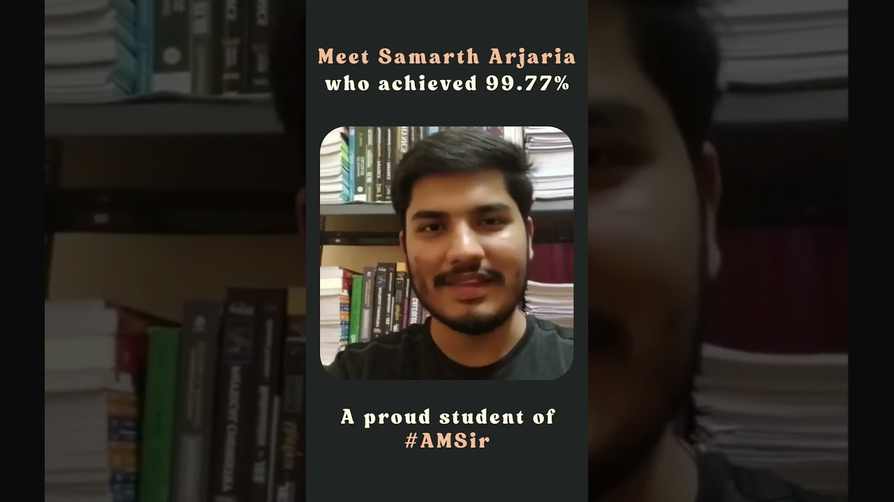 Samarth Arjaria - 99.77%ile