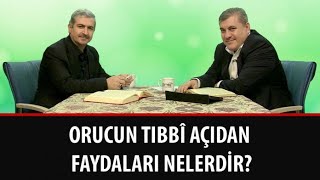 Risale-i Nur Müzakereleri - Orucun tıbbî açıdan faydaları nelerdir?
