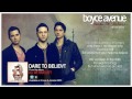 Dare To Believe - Boyce Avenue
