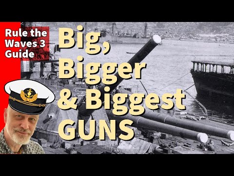 Rule the Waves 3 | Guide to choosing the best big guns for your battleships