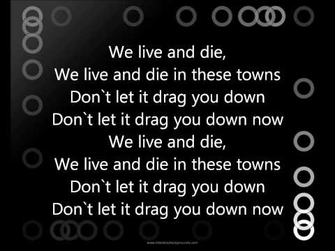 The Enemy - We Live And Die In These Towns Lyrics