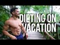 6 ESSENTIAL Diet Tips While On Vacation
