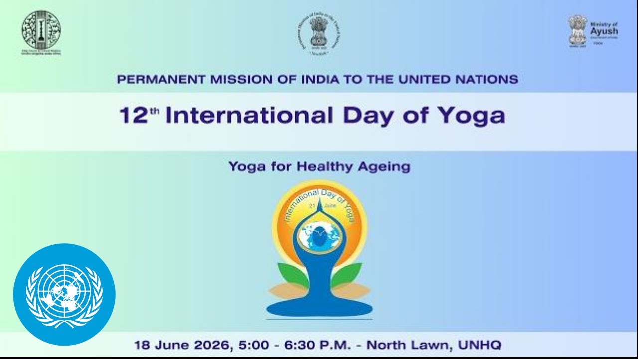 International Day of Yoga 2026 | United Nations