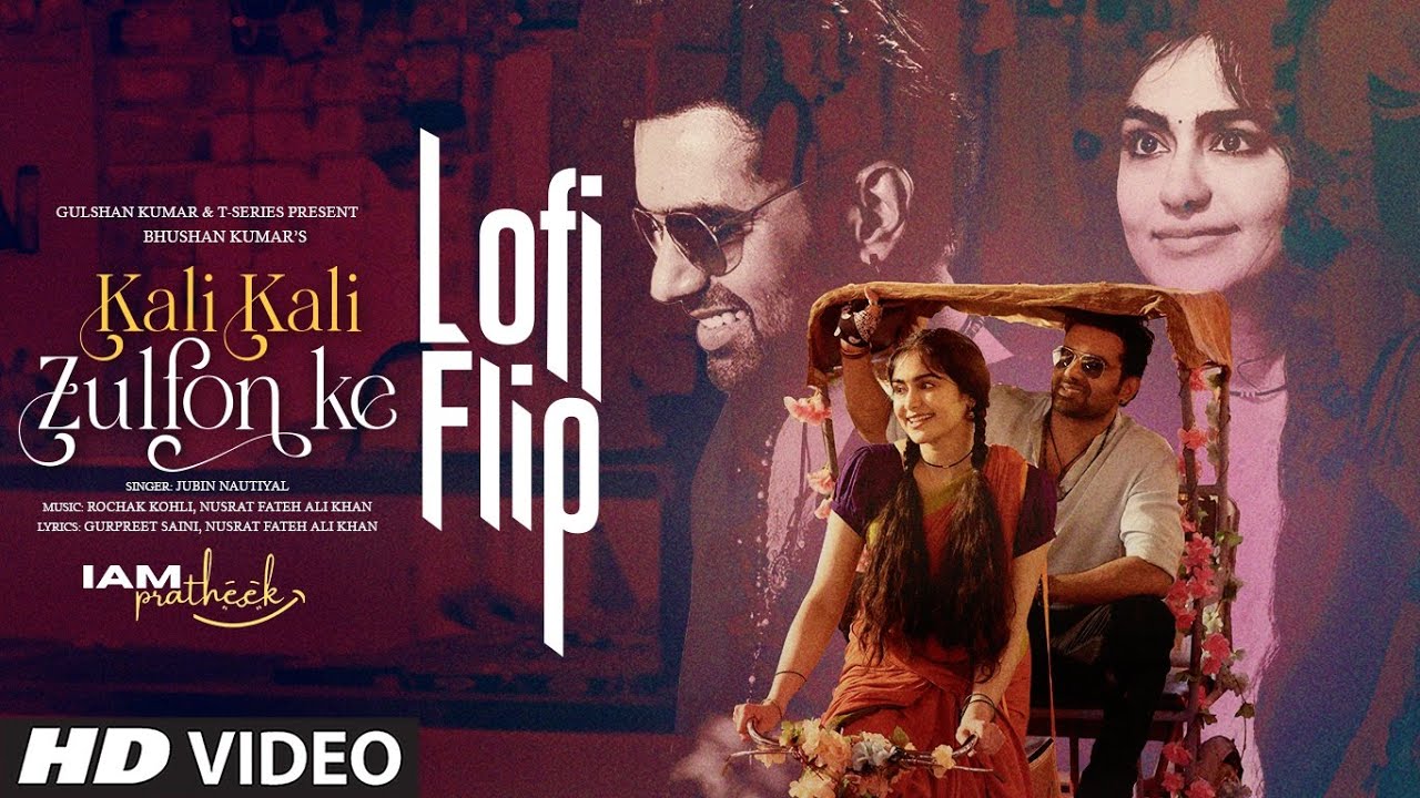 Kali Kali Zulfon Ke Lofi Flip: Abhishek S | Adah S | Jubin Nautiyal,Rochak K,NFAK | IAMPRATHEEK