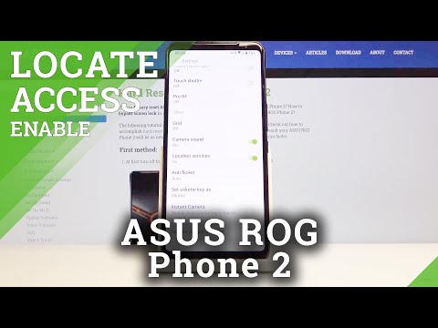 How to Use Location Tags in Asus Rog Phone 2 – Activate Camera Location Tags