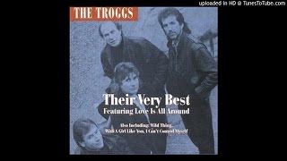 The Troggs - I Love You Baby