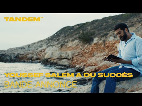 Youssef Salem a du succès - bande annonce Tandem Films