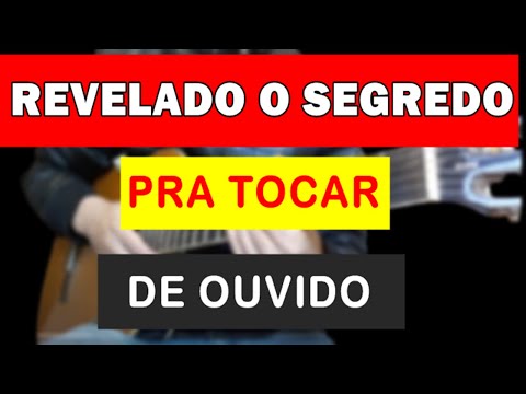 As 3 Progressões Mais Usadas no Violão (O SEGREDO PRA TOCAR DE OUVIDO)