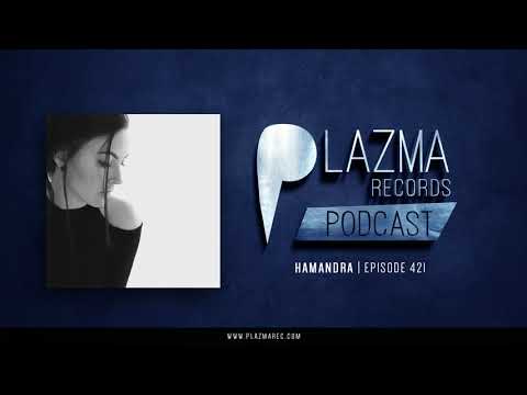 Hamandra  - Plazma Records Episode 421