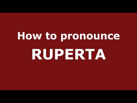 How to Pronounce RUPERTA in Spanish - PronounceNames.com