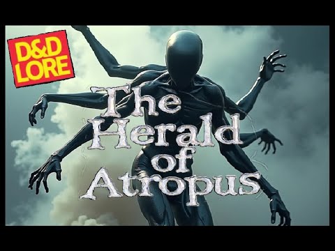 The Forbidden Secrets of the Herald of Atropus - Dungeons and Dragons