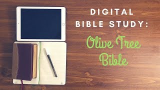 Digital Bible Study: Olive Tree Bible